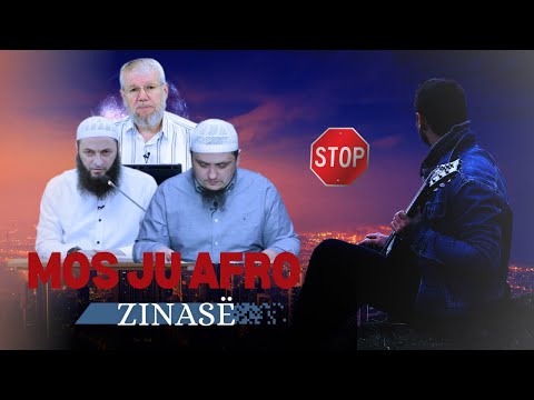 STOP! - Mos ju afro zinasë | mos e le pa e dëgju