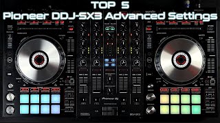 Top 5 Advanced Features and Settings on Pioneer DDJ-SX3