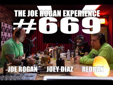 Joe Rogan Experience #669 - Joey Diaz **Re-Upload**