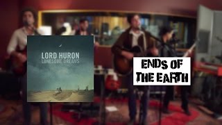Ends of the Earth by Lord Huron- 2012