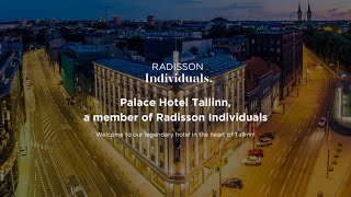 Welcome to Palace Hotel Tallinn, a member of Radisson Individuals