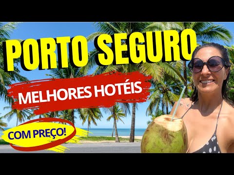 BEST HOTELS IN PORTO SEGURO, BAHIA UPDATED✅