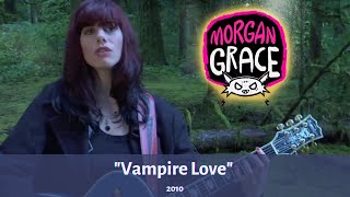 Morgan Grace - Vampire Love