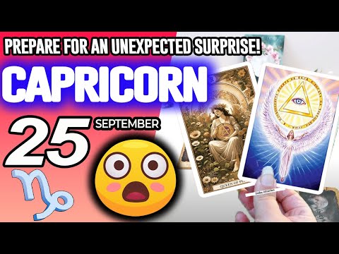 Capricorn ♑😲PREPARE FOR AN UNEXPECTED SURPRISE❗🎁 horoscope for today SEPTEMBER 25 2025 ♑ #capricorn
