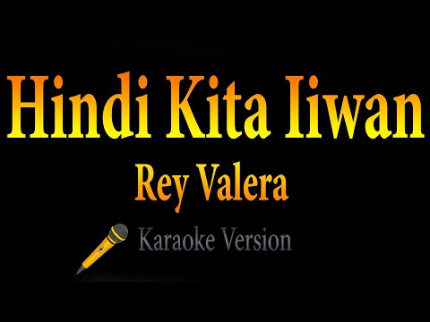 Rey Valera - Hindi Kita Iiwan (Karaoke)