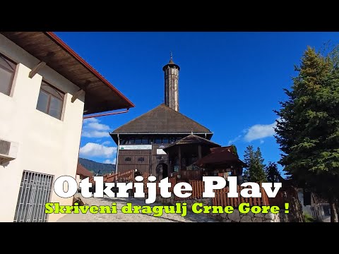 Otkrijte Plav – Skriveni dragulj Crne Gore !
