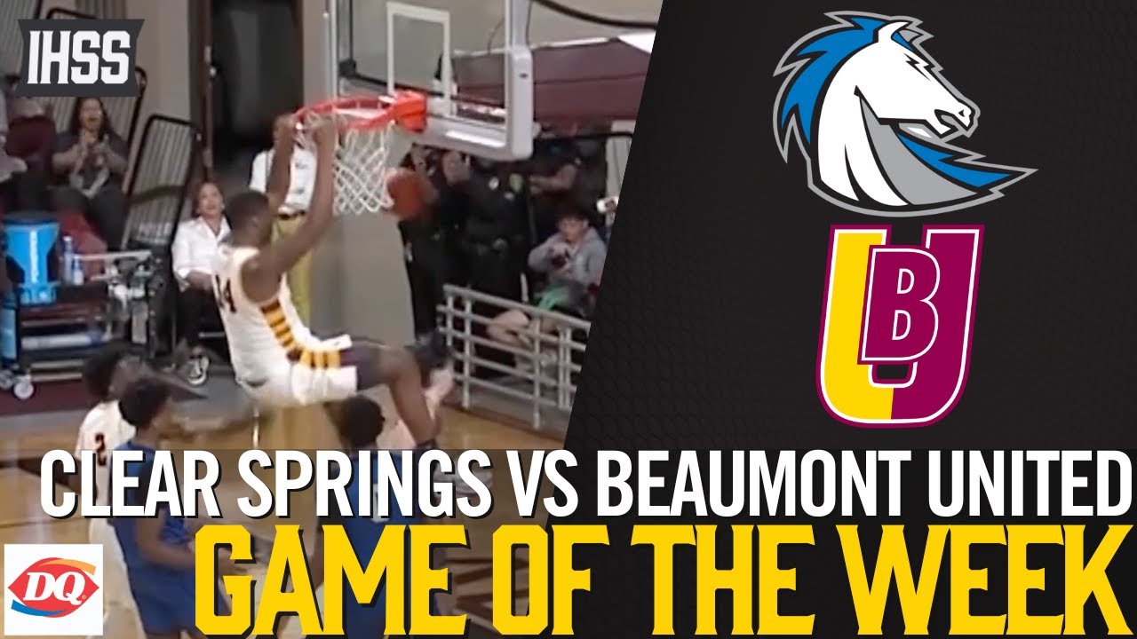 Clear Springs vs Beaumont United - 2023 Week 28 Basketball Game of the Week