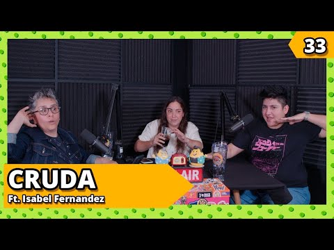 CRUDA Ft. Isabel Fernández | Ep.33 | RMCH2