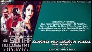 Farina Ft. Jowell Y Randy - Soñar No Cuesta Nada (Official Remix)