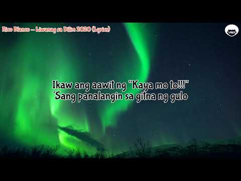 Rico Blanco - Liwanag sa Dilim 2020 (Lyrics)