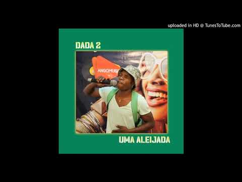DADA 2 - Uma Aleijada (Feat. Chupa Cobra)
