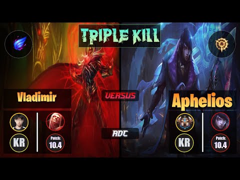 Zenit VLADIMIR (ADC) [Phase Rush] VS APHELIOS - Challenger KR Patch 10.4 Triple Kill