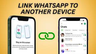 How To Link Whatsapp To Another Device