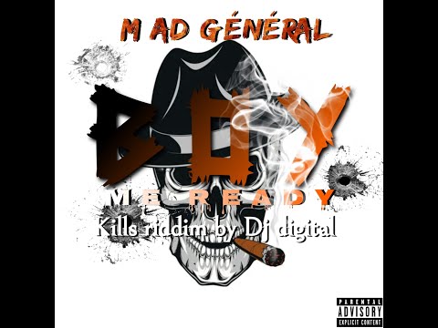 Dj Digital X Mad General - Boy me ready - Kills Riddim By Dj Digital