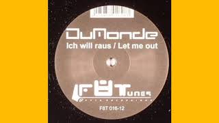 DuMonde - Ich Will Raus / Let Me Out (Alphazone Vs. Ralph Novell Mix / German)