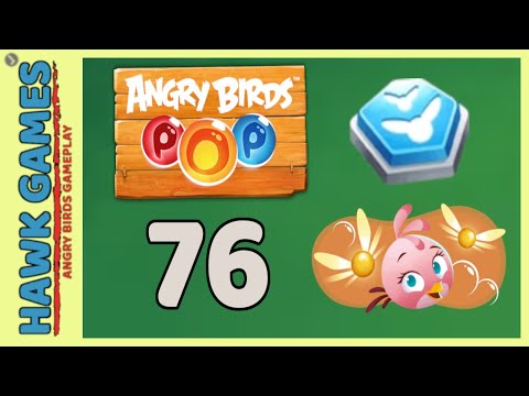 Angry Birds Stella POP Bubble Shooter Level 76 - Walkthrough, No Boosters