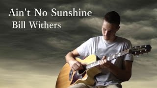 Ain't No Sunshine (Bill Withers) - Gaëtan (Arranged by Adam Rafferty)