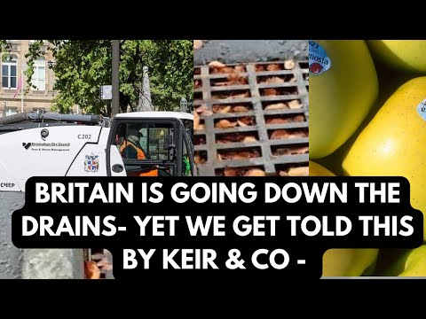 BRITAIN GOING DOWN THE DRAIN- LATEST NEWS #government #keirstarmer #britain
