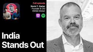 Why India Might Be the ‘Perfect’ Emerging Market | Kevin T. Carter