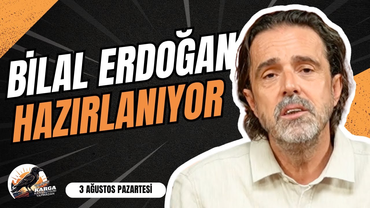 BİLAL ERDOĞAN HAZIRLANIYOR | KARGA KAHVALTISINI YAPMADAN | 3 AĞUSTOS PAZARTESİ | TİMUR SOYKAN
