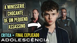 Adolescência é a MINISSÉRIE da Netflix que VAI TE CHOCAR! - Critica (Sem e Com Spoilers) + FINAL
