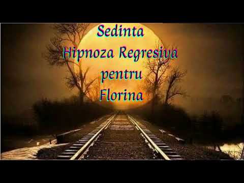 Sedinta   de Hipnoza Regresiva  pentru  Florina