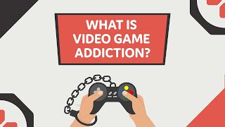 Video Game Addiction Explained