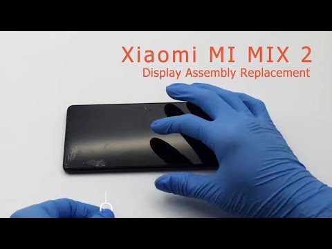Xiaomi MI MIX 2 Display Assembly Replacement