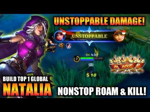 UNSTOPPABLEB DAMAGE❗NONSTOP ROAM & KILL❗BUILD TERSAKIT NATALIA TOP 1 GLOBAL ~ MLBB