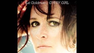 Kat Goldman - Gypsy Girl