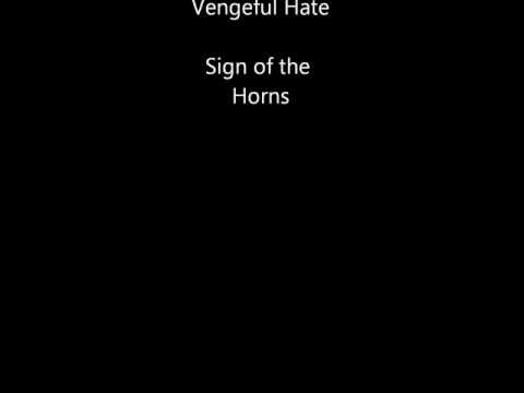 Vengeful Hate - Sign of the Horns