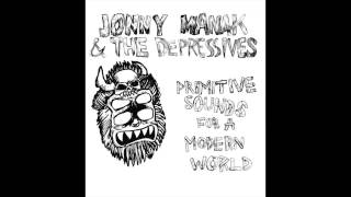 Jonny Manak & The Depressives - Primitive Sounds For A Modern World [FULL ALBUM]
