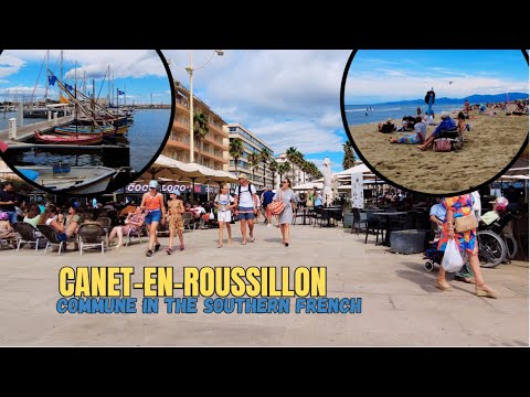 Canet-en-Roussillon / market / port / beach / walking tours / 4K 60fps (UHD)