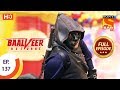 Baalveer Returns Ep 137 Full Episode 18th March 2020