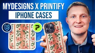 How to Sell Phone Cases on Etsy with MyDesigns & Printify (No Inventory Needed)