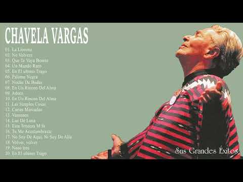 Chavela Vargas Exitos Salsa Mix Sus Mejores Canciones | Chavela Vargas 30 Exitos Romanticas