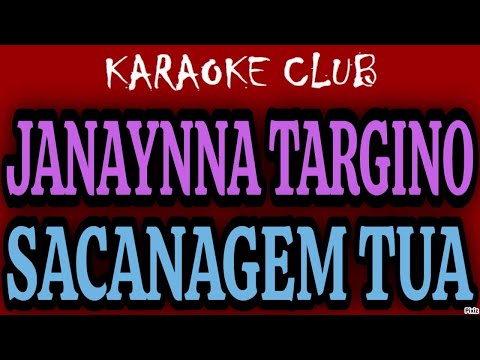 Sacanagem Sua - Janaynna Targino