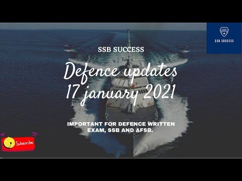 DAILY DEFENCE UPDATES|17 JANUARY 2021|