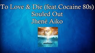 Jhené Aiko - To Love &amp; Die (feat.Cocaine 80s) (Sub Español/Ingles)+lyrics