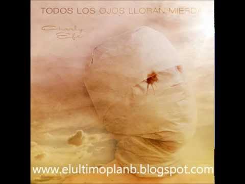 07. Charly Efe - Algunos hombres buenos [Producido por Loren D]