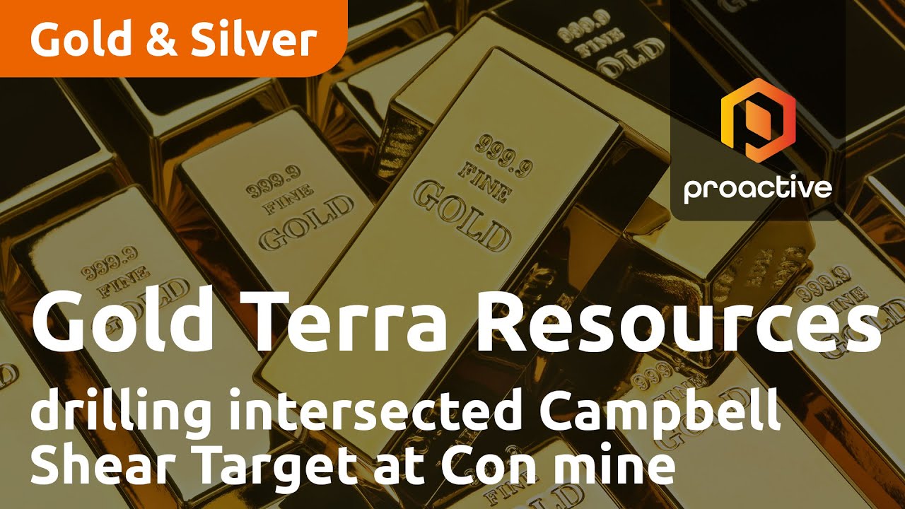 Gold Terra Resources drilling intersected Campbell Shear Target at Con mine Property