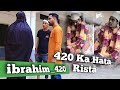 420 Ka Hata Rishta | ibrahim 420 new video | ibrahim420 | ibrahim 420 Ki Video | Team 420 | 420
