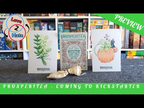 Preview of Prosperitea - Coming to Kickstarter - Love 2 Hate