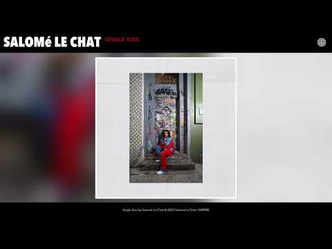 Salomé Le Chat - Single Kiss (Official Audio)