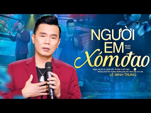 Người Em Xóm Đạo - Lê Minh Trung | Nhạc Lính Phiên Bản Mới Rất Hay (Official MV)