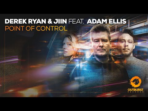 Derek Ryan & Jiin Feat. Adam Ellis - Point Of Control