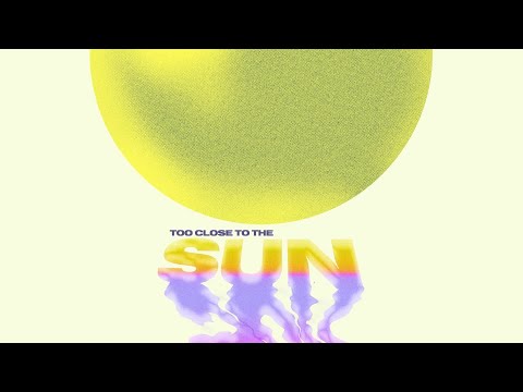 Rocci - Too Close To The Sun (Visualizer)