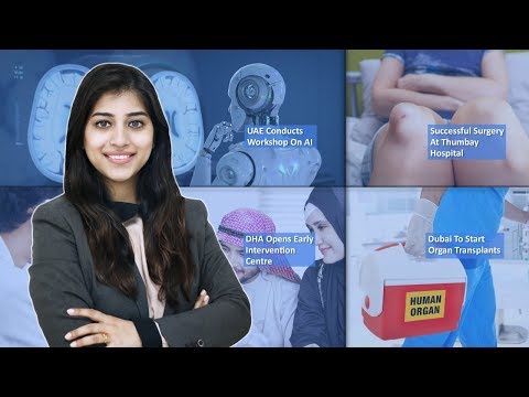 Episode 5: DHA Opens Early Intervention Centre, Successful Surgery At Thumbay Hospital, Dubai To Start Organ Transplants, And MORE