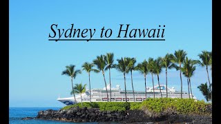 Sydney to Hawaii Cruise - Sea Princess Cruise Ship