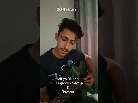 Gori - Aditya Rikhari